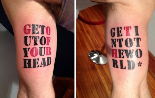Get out of your head, get into the world tattoos finished.
